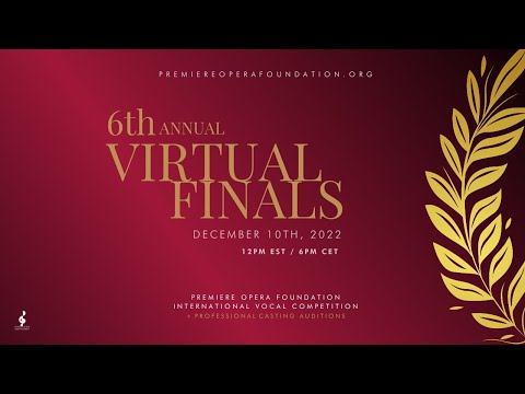 Premiere Opera Foundation International Vocal Competition - Virtual Finals - 10 December 2022