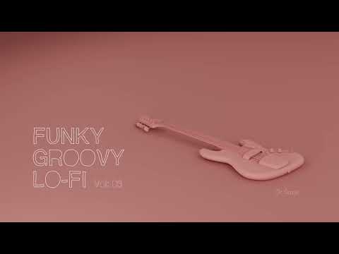 Funky Groovy Lo-Fi · Vol. 03 — Upbeat Guitar, Tight Bass & Warm Rhodes