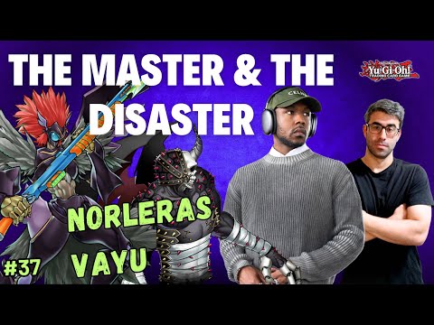 This Norleras Vayu List Won a Major Event! | Yugioh Edison Format | The Master & the Disaster Ep37