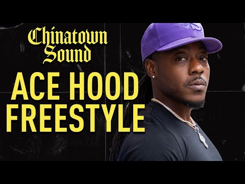 Chinatown Sound - Ace Hood - Freestyle