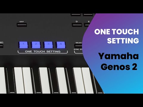 Yamaha Genos 2  - One Touch Settings Masterclass