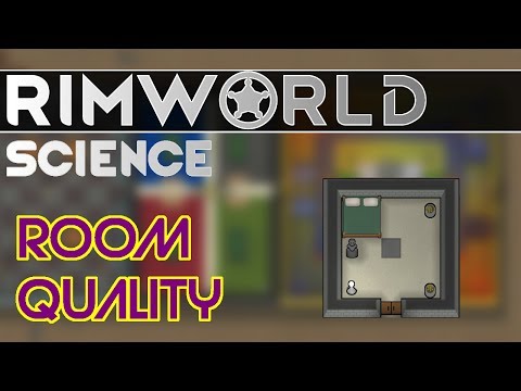 RimWorld Science Alpha 17: Room Quality — RimWorld Alpha 17 Impressive Room SCIENCE!!!