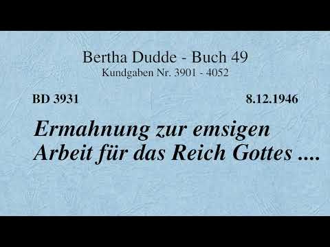BD 3931 - ERMAHNUNG ZUR EMSIGEN ARBEIT FÜR DAS REICH GOTTES ....