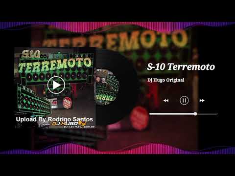 S10 Terremoto - Dj Hugo Original