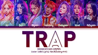 DREAMCATCHER (드림캐쳐) – Trap (Color Coded Lyrics)