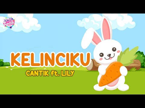 Lily Ft. Cantik - Kelinciku (Official Music Video)