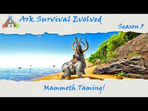 Ark Survival Evolved S5E8: Taming a high level wooly mammoth