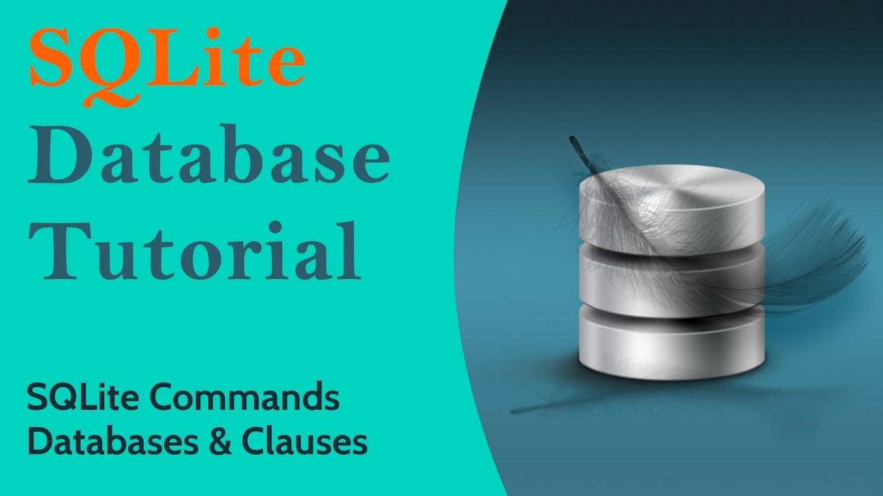 SQLite Basics | SQLite tutorial for beginners - SQLite Commands Databases and Clauses