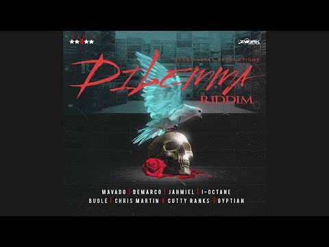 Dilemma Riddim Mix 🎶MAY 2018🎶 Mavado,Demarco,Bugle,I Octane,Jahmiel & more  (Keno 4Star Production)