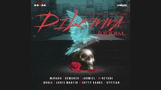 Dilemma Riddim Mix 🎶MAY 2018🎶 Mavado,Demarco,Bugle,I Octane,Jahmiel &amp; more  (Keno 4Star Production)