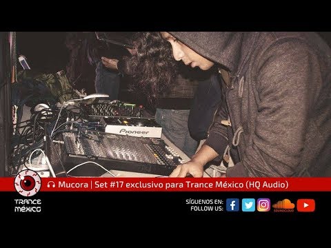 Mucora / Set #17 exclusivo para Trance México