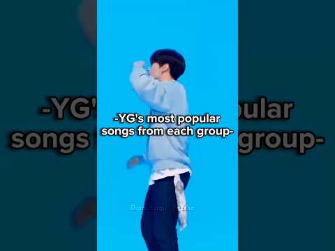 Yg's most popular song from each group #treasure #blackpink #winner #ikon #bigbang #akmu #viral