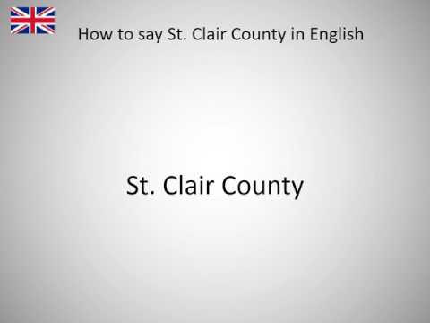 How to say St. Clair County in English?