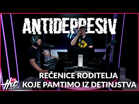Antidepresiv 02.06.2023 - Rečenice roditelja koje pamtimo iz detinjstva