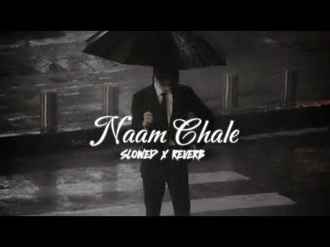 NAAM CHALE [SLOWED X REVERB]|VIKRAM SARKAR|NEW HARYANVI SONG 2025