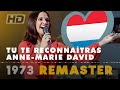 TU TE RECONNAÎTRAS - ANNE-MARIE DAVID (Luxembourg 1973 – Eurovision Song Contest HD)
