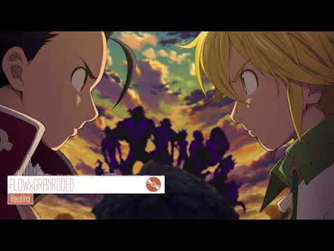 Nanatsu no Taizai Season 2 Opening Full『FLOW × GRANRODEO   Howling』