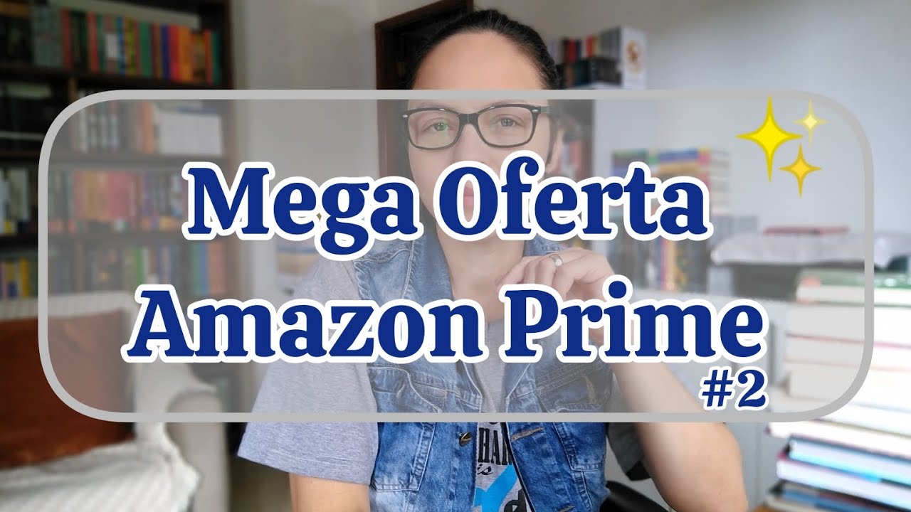Mega Oferta Amazon Prime #2 (Viva Livros)