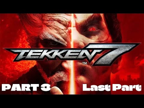 TEKKEN 7 ENDING (FINAL BOSS) - Walkthrough Gameplay Part 3 (Story Mode)