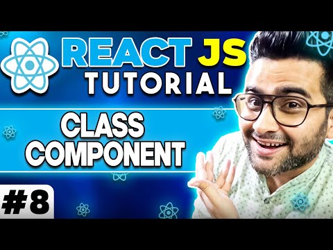 ReactJS Tutorial 8 Class Component Rules of Hooks ️