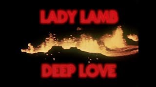Lady Lamb - Deep Love (Official Lyric Video)
