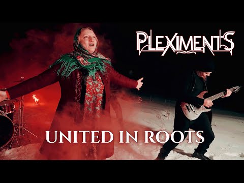 PLEXIMENTS - United in Roots (OFFICIAL MUSIC VIDEO)
