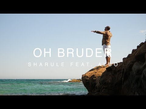 Sharule feat. Albo - OH BRUDER (Official Music Video)