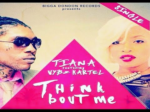Vybz Kartel Ft Tiana - Think About Me - November 2015