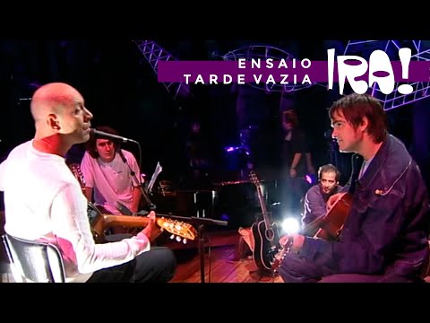 Ira! - Ensaio - Tarde Vazia (Participação Samuel Rosa - Skank) - Acústico MTV (2004) (HD)