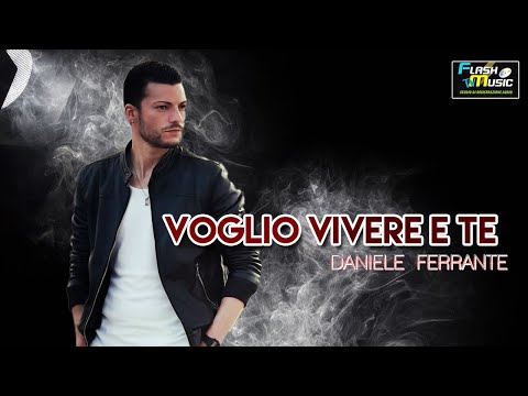 Daniele Ferrante - Voglio vivere e te ( COVER UFFICIALE 2020 )