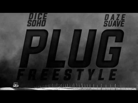 Dice Soho - Plug (Freestyle) ft. Daze Suave [Prod. By Polo Boy Shawty]