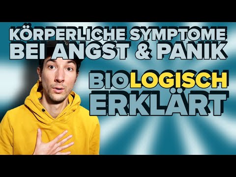 Körperliche Symptome bei Angst & Panik bioLOGISCH erklärt [Herzrasen, Schwindel, Übelkeit, etc.]