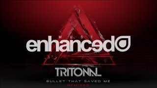 Tritonal - Bullet That Saved Me feat. Underdown (Ilan Bluestone Remix)