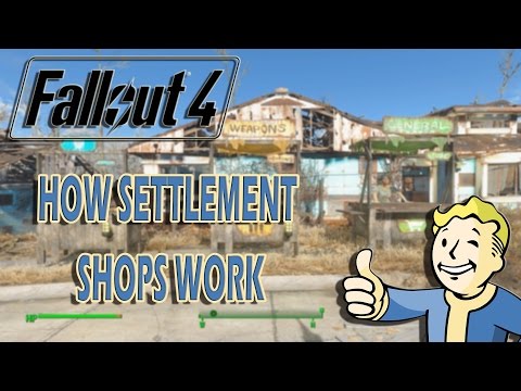 Fallout 4 - How Settlement Shops Work - PC