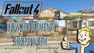 Fallout 4 - How Settlement Shops Work - PC