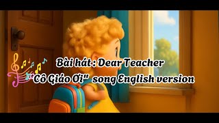 🎵 Dear Teacher – Bài Hát Thiếu Nhi Tiếng Anh Vui Nhộn Về Cô Giáo | Nhạc Thiếu Nhi MPkids 🎵