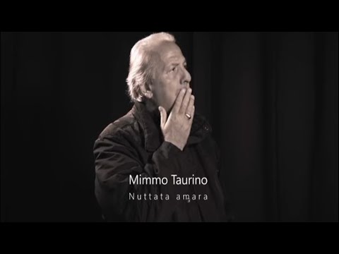 Mimmo Taurino - Nuttata amara (Official Video)