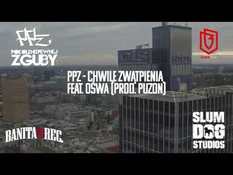 12. PPZ  feat. Ośwa -Chwile Zwątpienia  (prod. Puzon)