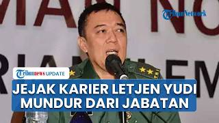 Rekam Jejak Letjen Yudi Abrimantyo, Mundur seusai 4 Anggota TNI Terlibat Teror Aktivis KontraS