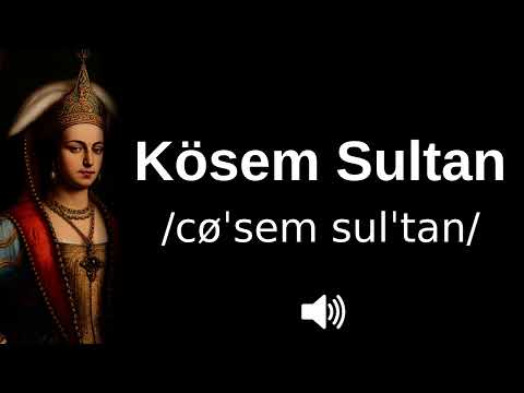 🇹🇷 How to pronounce Kösem Sultan (CORRECTLY!)