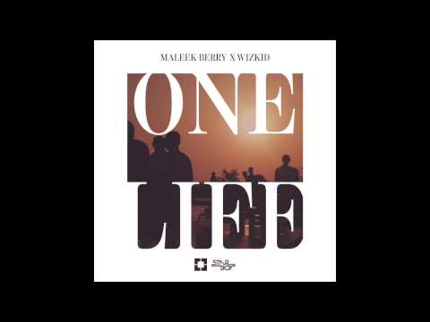 Maleek Berry x Wizkid   One Life (Official Audio)
