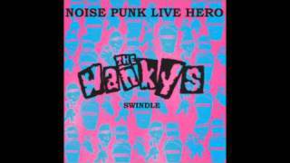 The Wankys noise punk live hero side 1