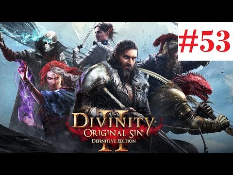 Let's Play Divinity Original Sin 2 Tactician Difficulty 3 Player Co Op   Episode 53