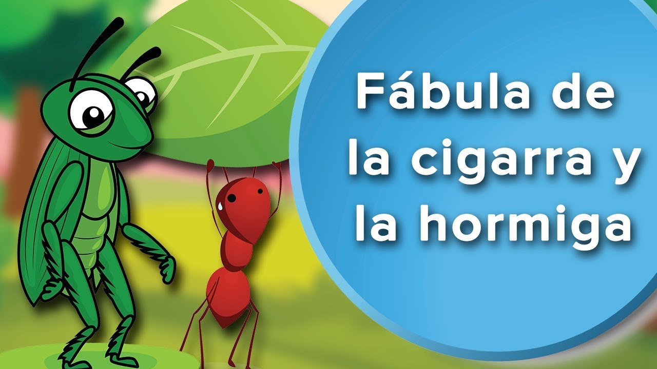 Fábula de la Cigarra y la hormiga para niños. Fábula con valores