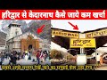 Haridwar To Kedarnath How To Reach How To Go From Haridwar To Kedarnath Bus Taxi Helicopter R