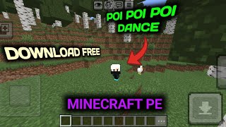 Minecraft PE Poi Poi Poi Dance Mod 😍 | Funniest Minecraft Mod Ever!