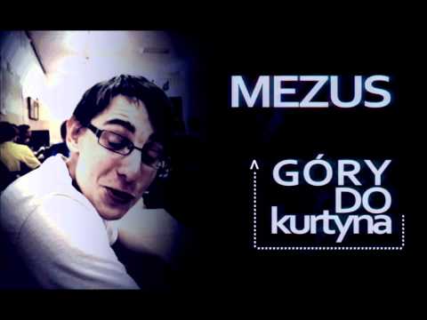 Mezus - Kurtyna do góry