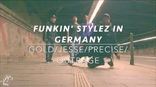 Funkin&#39; Stylez in Germany | Gold, Jesse Sykes, Precise, Outrage | Feature 60 | #SXSTV