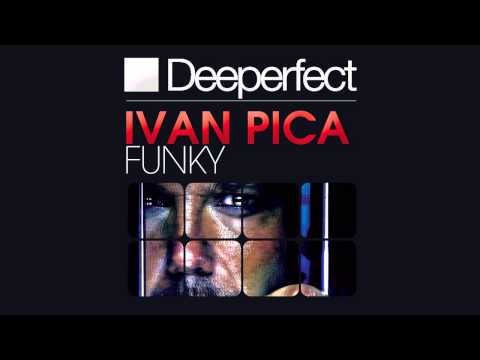 Ivan Pica - Funky (Original Mix)