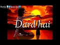 So Dard Hai Whatsapp Status Video Salman Khan Movie Song By Badlipz
